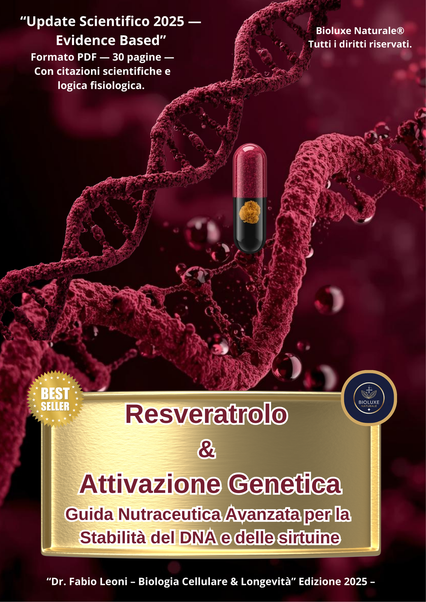 Resveratrolo & Attivazione Genetica - Guida Nutraceutica Avanzata per la Stabilità del DNA e delle sirtuine